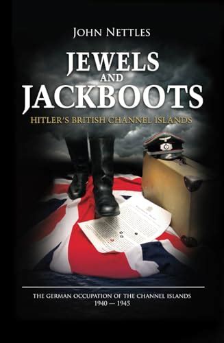 Jewels and Jackboots: Hitler's British Isles, the German 